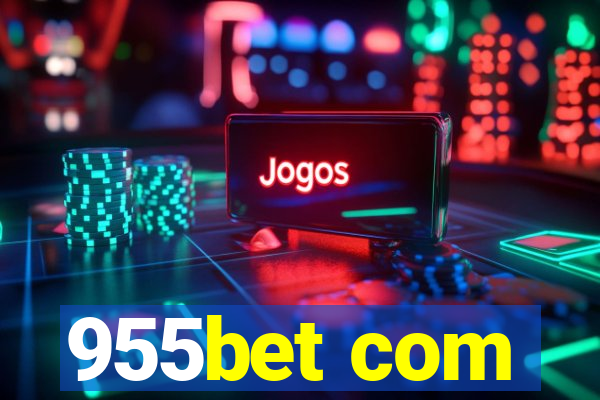 955bet com